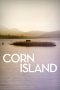 Nonton film Corn Island (2014) terbaru di Dutamovie21 Nonton film Corn Island (2014) terbaru di Dutamovie21