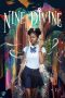 Nonton film Nine Divine (2023) terbaru di Dutamovie21 Nonton film Nine Divine (2023) terbaru di Dutamovie21