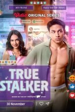 Nonton film True Stalker (2024) terbaru di Dutamovie21 Nonton film True Stalker (2024) terbaru di Dutamovie21