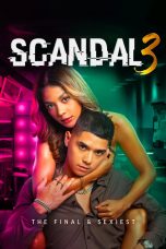 Nonton film Scandal Season 3: The Final & Sexiest (2025) terbaru di Dutamovie21 Nonton film Scandal Season 3: The Final & Sexiest (2025) terbaru di Dutamovie21