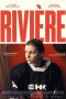 Nonton film Rivière (2023) terbaru di Dutamovie21 Nonton film Rivière (2023) terbaru di Dutamovie21