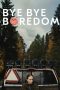 Nonton film Bye Bye Boredom (2024) terbaru di Dutamovie21 Nonton film Bye Bye Boredom (2024) terbaru di Dutamovie21