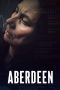 Nonton film Aberdeen (2024) terbaru di Dutamovie21 Nonton film Aberdeen (2024) terbaru di Dutamovie21