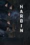 Nonton film Harbin (2024) terbaru di Dutamovie21 Nonton film Harbin (2024) terbaru di Dutamovie21