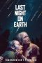 Nonton film Last Night on Earth (2024) terbaru di Dutamovie21 Nonton film Last Night on Earth (2024) terbaru di Dutamovie21