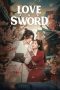 Nonton film Love and Sword (2025) terbaru di Dutamovie21 Nonton film Love and Sword (2025) terbaru di Dutamovie21