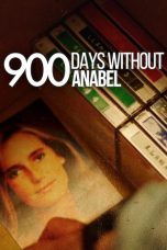 Nonton film 900 Days Without Anabel (2024) terbaru di Dutamovie21