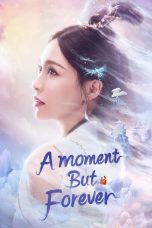 Nonton film A Moment But Forever (2025) terbaru di Dutamovie21