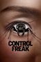 Nonton film Control Freak (2025) terbaru di Dutamovie21 Nonton film Control Freak (2025) terbaru di Dutamovie21