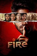 Nonton film Fire (2025) terbaru di Dutamovie21