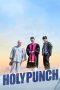 Nonton film Holy Punch (2024) terbaru di Dutamovie21 Nonton film Holy Punch (2024) terbaru di Dutamovie21