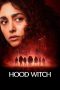 Nonton film Hood Witch (2023) terbaru di Dutamovie21 Nonton film Hood Witch (2023) terbaru di Dutamovie21