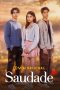 Nonton film Saudade (2025) terbaru di Dutamovie21 Nonton film Saudade (2025) terbaru di Dutamovie21