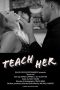 Nonton film Teach Her (2024) terbaru di Dutamovie21 Nonton film Teach Her (2024) terbaru di Dutamovie21