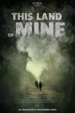 Nonton film This Land Of Mine (2024) terbaru di Dutamovie21