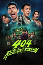 Nonton film 404 Run Run (2024) terbaru di Dutamovie21