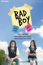 Nonton film Bad Boy (2023) terbaru di Dutamovie21