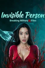 Nonton film Breaking Military X-Files Invisible Person (2023) terbaru di Dutamovie21