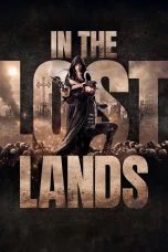 Nonton film In the Lost Lands (2025) terbaru di Dutamovie21