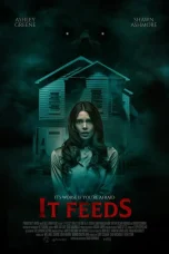 Nonton film It Feeds (2025) terbaru di Dutamovie21