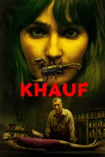 Nonton film Khauf (2025) terbaru di Dutamovie21