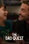 Nonton film The Dad Quest (2025) terbaru di Dutamovie21 Nonton film The Dad Quest (2025) terbaru di Dutamovie21