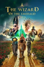 Nonton film The Wizard of the Emerald City (2024) terbaru di Dutamovie21