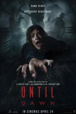 Nonton film Until Dawn (2025) terbaru di Dutamovie21