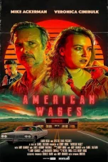 Nonton film American Wages (2025) terbaru di Dutamovie21
