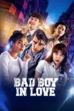 Nonton film Bad Boy In Love (2024) terbaru di Dutamovie21