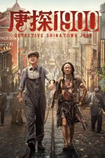 Nonton film Detective Chinatown 1900 (2025) terbaru di Dutamovie21