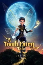 Nonton film A Tooth Fairy Tale (2025) terbaru di Dutamovie21