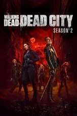 Nonton film The Walking Dead: Dead City Season 2 (2025) terbaru di Dutamovie21