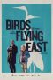 Nonton film Birds Flying East (2024) terbaru di Dutamovie21 Nonton film Birds Flying East (2024) terbaru di Dutamovie21